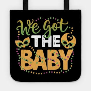 We got the baby, announcement mardi gras Tote