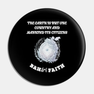 Bahai, The Earth Is But One Country And Mankind Its Citizens Pin
