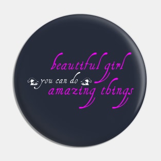 beautiful girl you can do amazing things Pin