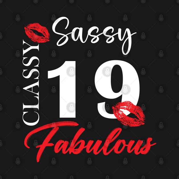 Sassy classy fabulous 19, 19th birth day shirt ideas,19th birthday, 19th birthday shirt ideas for her, 19th birthday shirts by Choukri Store