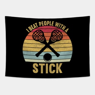 I Beat People With A Stick, Funny Lacrosse Player Tapestry