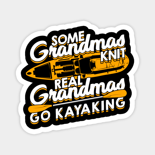 Kayaking Grandma Kayaker Grandmom Gift Magnet by Dolde08