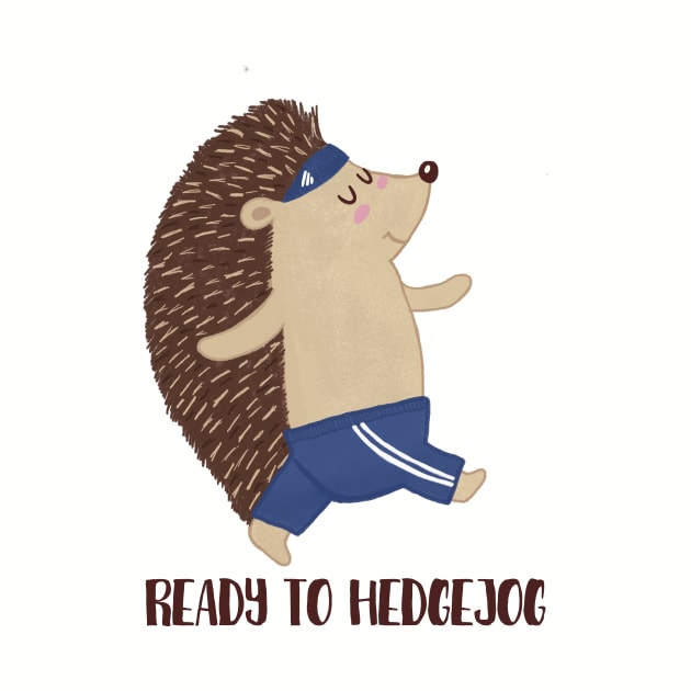 Ready To Hedgejog, Funny Hedgehog Jogging by Dreamy Panda Designs