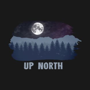 UP NORTH BLUE CHILLY WINTER NIGHT WITH PINE TREES & MOON T-Shirt