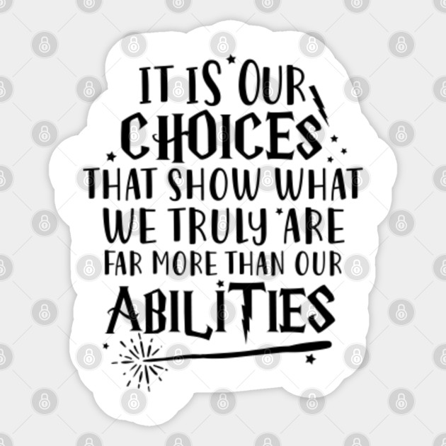 It Is Our Choices Abilities Vinyl Wall Decal Sticker Quote Potter Dumbledore Home Decor Stickers