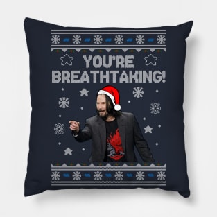 Keanu Reeves You're Breathtaking Christmas Pillow