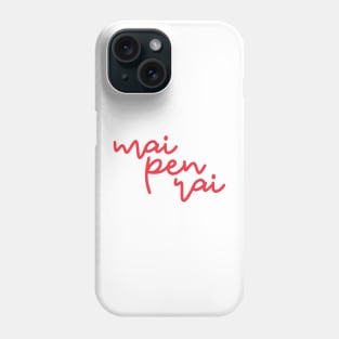 mai pen rai - Thai red and blue - Flag color Phone Case