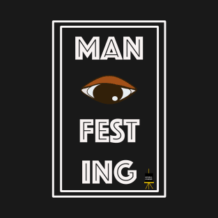 MAN I FEST ING T-Shirt