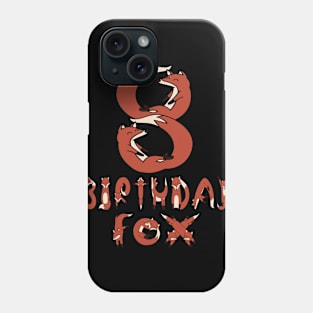 8th Birthday Fox Lover 8 Years Old Boys And Girls Party design Phone Case