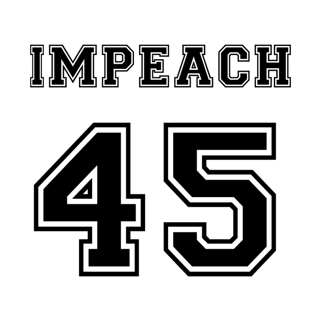 #Impeach 45 (Trump) by Impeach45