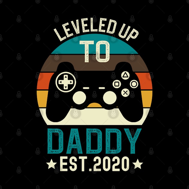 Leveled Up to Daddy Est 2020 by DragonTees