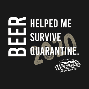 Beer Helped Me Survive T-Shirt