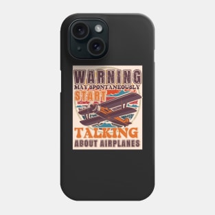 WARNING MAY SPONTANEOUSLY START TALKING ABOUT AIRPLANES RETRO POSTER Phone Case