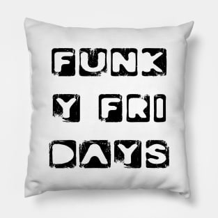 Funky Fridays weekend freedom holiday Sunshine Pillow