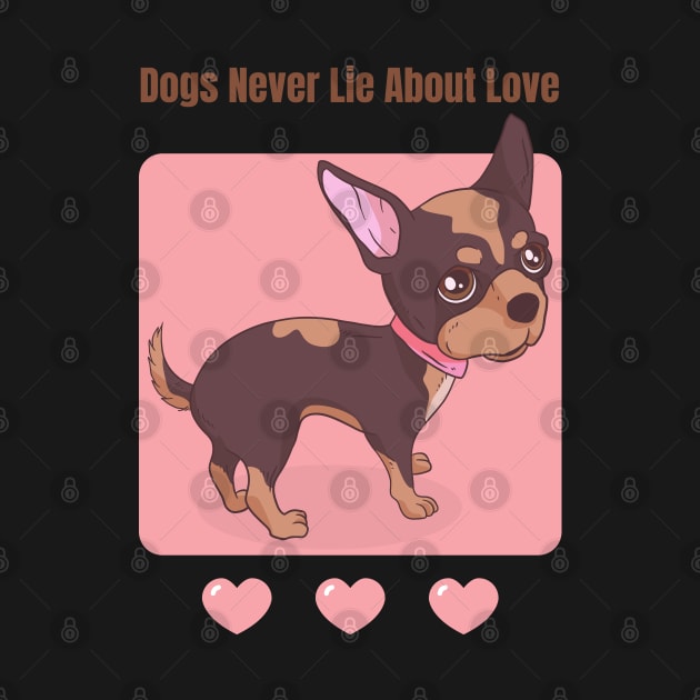 Dogs Never Lie About Love by ArtbyLaVonne