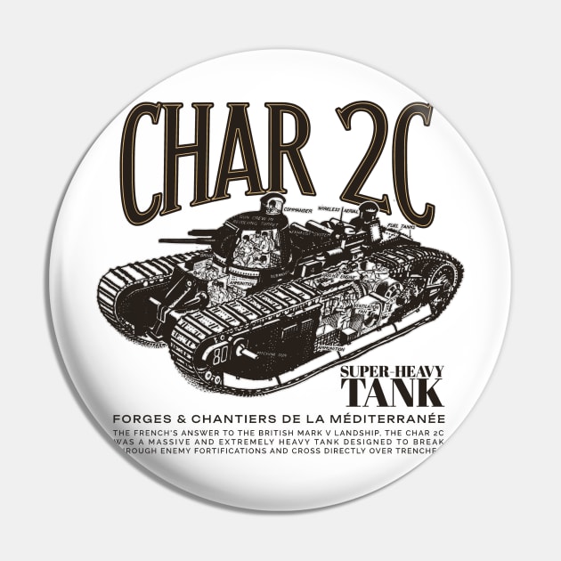 CHAR 2C - WW1 French Heavy Tank Pin by Distant War