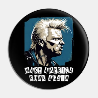 Make America Punk Again Pin