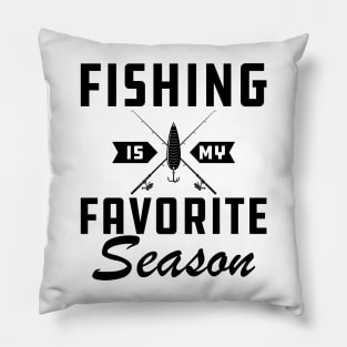 Fishing is My Favorite Season Pillow