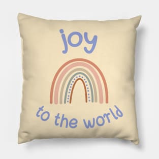 Joy to the World + rainbow in muted boho colors Pillow