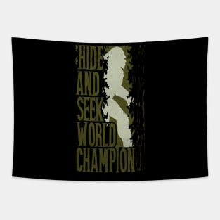 Hide And Seek World Champion Tapestry