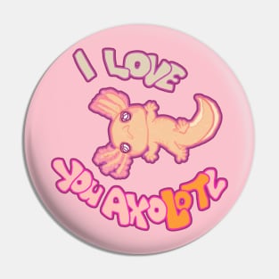 I LOVE YOU AXOLOTL gold mud puppy t-shirt Pin