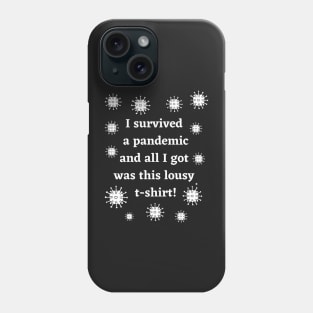 I survived a pandemic Phone Case