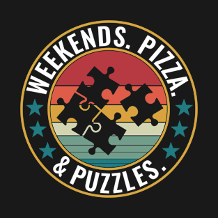 Weekends Pizza & Puzzles Jigsaw Puzzler Funny T-Shirt