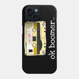 Ok Boomer Music Tape Phone Case