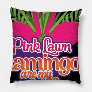 'Lawn Flamingos Are My Spirit Animal' Flamingo Bird Pillow