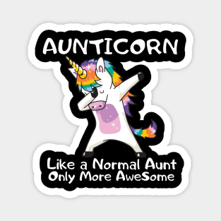 Aunticorn Like a Normal Aunt Only Mre AweSome Magnet