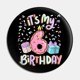 Kids It'S My 6Th Birthday Cake Donut 6 Year Old Confetti Pin