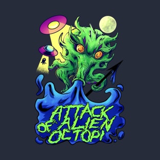 Attack of alien octopi T-Shirt