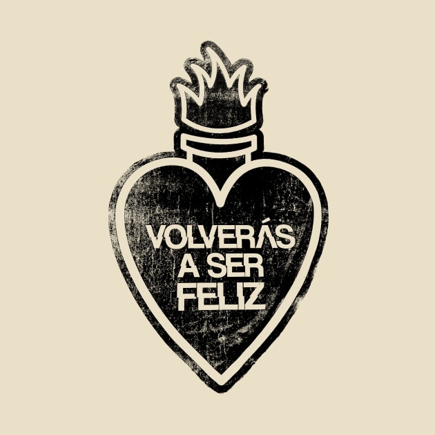 Volverás a Ser Feliz by Hashtagified