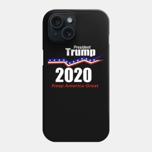 President Trump 2020 Keep America Great Phone Case