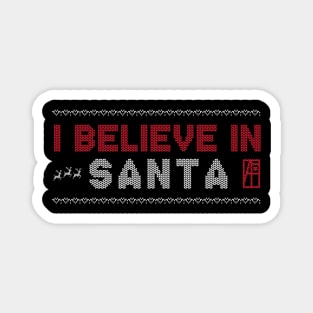 I Believe in Santa - Family Christmas - Xmas Magnet