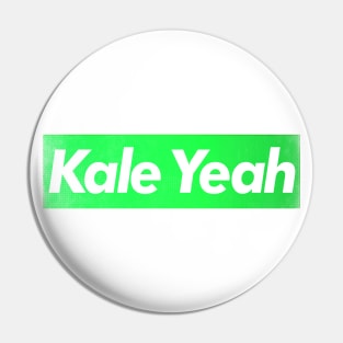 Kale Yeah // Vegan - Plant Based - Typography Design Pin