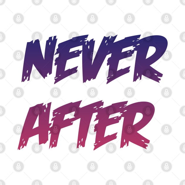 Never After by DeraTobi