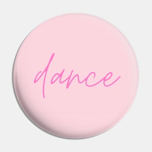 dance pink text Pin