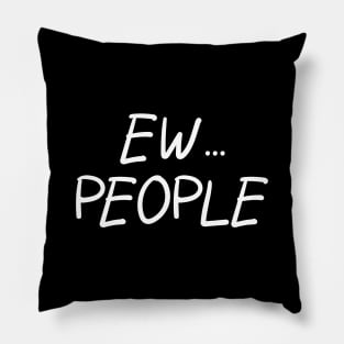 Ew... People Pillow