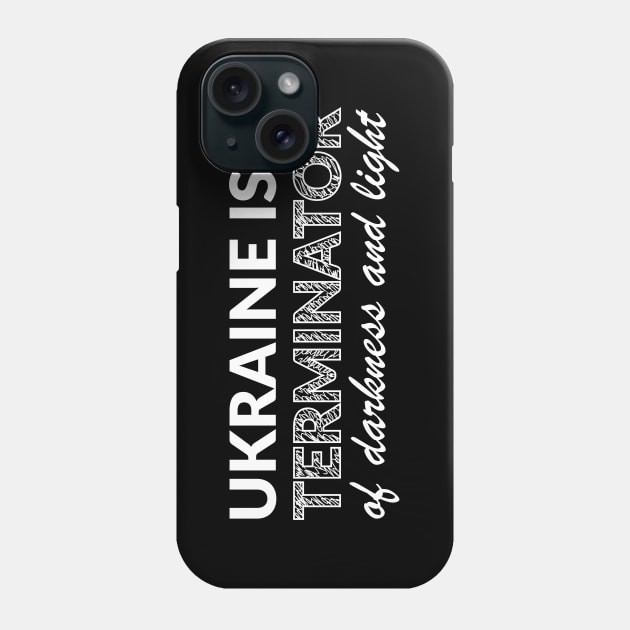 Ukraine is a terminator Phone Case by aceofspace