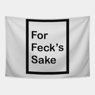 Derry Girls For Feck’s Sake With Frame Tapestry