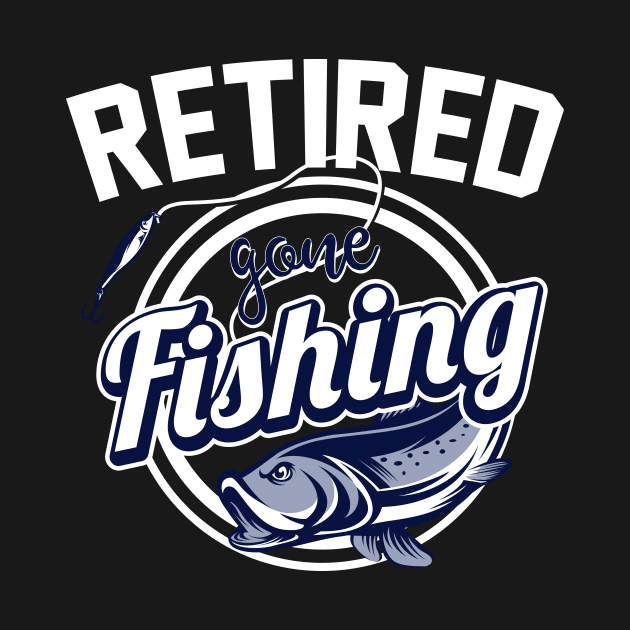 Retired Gone Fishing by Skylane