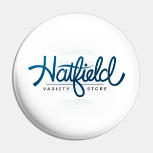 Hatfield Variety Store Pin