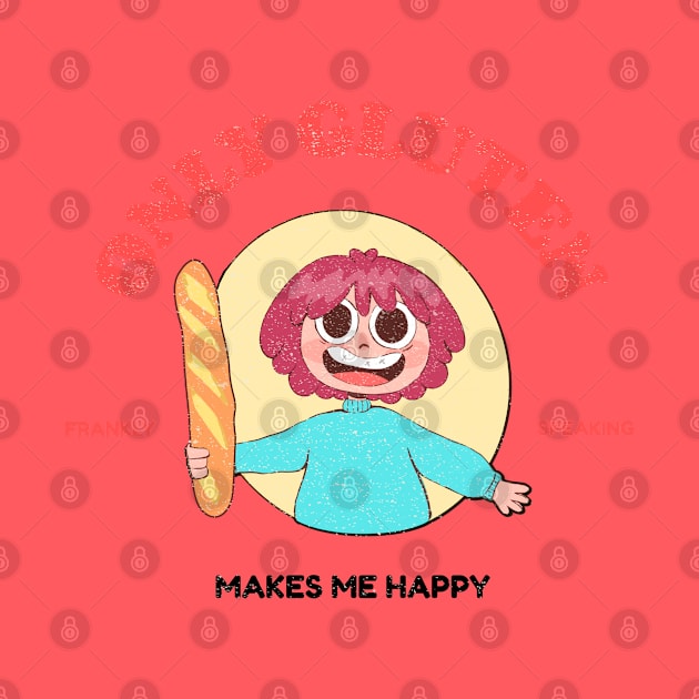 Only gluten makes me happy by SashaShuba