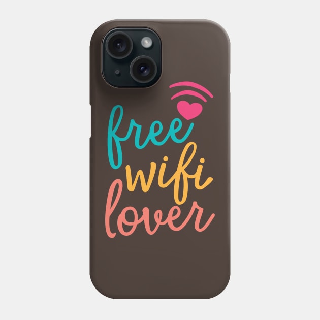 Free Wifi Lover Phone Case by Dellan