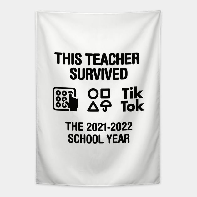 End of year last day of school teachers gift 2022 This teacher survived the 2021 2022 school year Tapestry by LaundryFactory