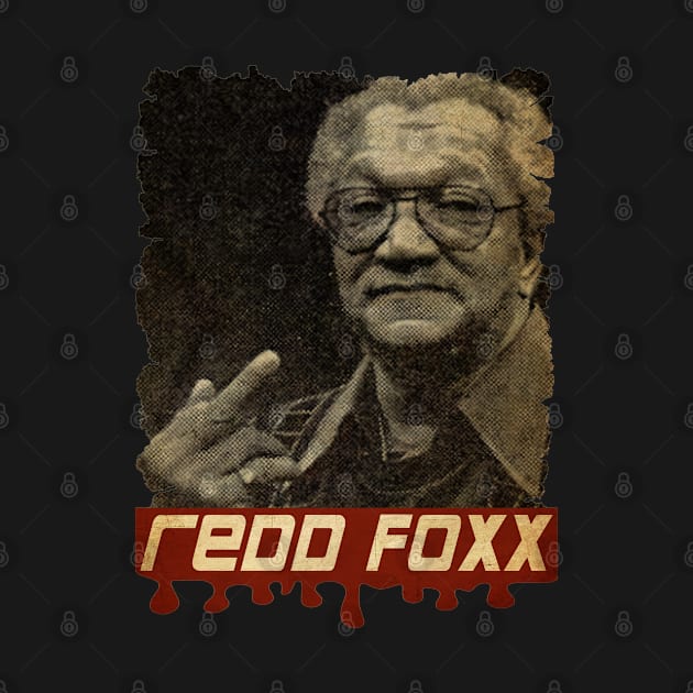 Redd Foxx Vintage by Teling Balak