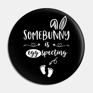 Somebunny Is Eggspecting Easter Pregnancy Baby Announcement Pin