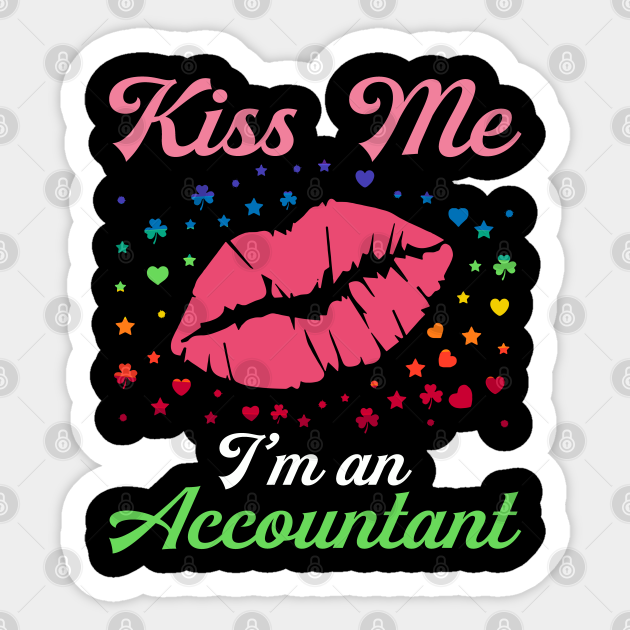 Discover Kiss Me I'm Accountant Kiss Lips Shamrock - Kiss Me Im Accountant - Sticker