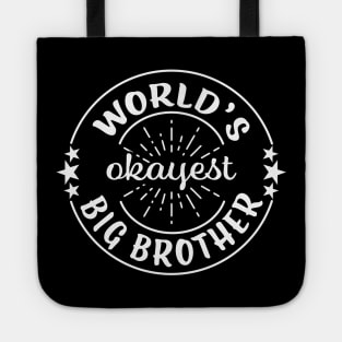 World's Okayest Big Brother Funny Family Tote